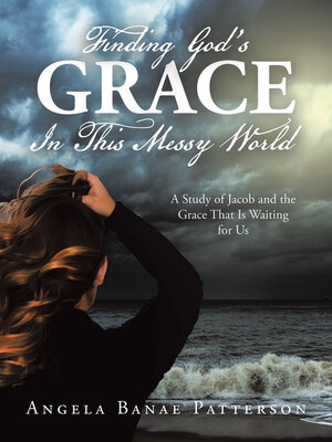 cover image of Finding God's Grace In This Messy World
